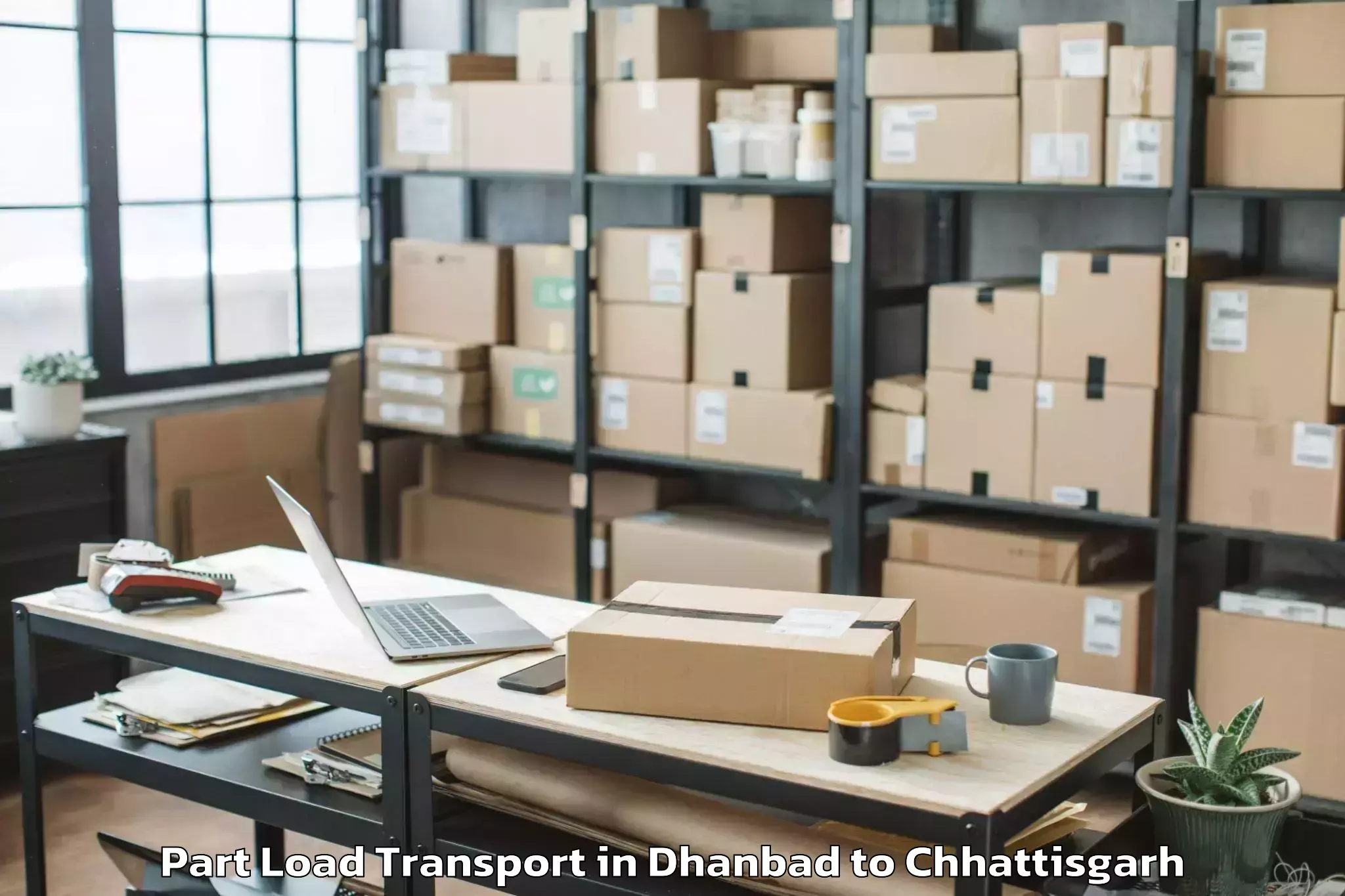 Quality Dhanbad to Jagdalpur Part Load Transport